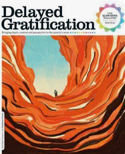 Delayed Gratification Magazine